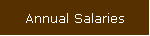 Annual Salaries