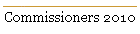 Commissioners 2010