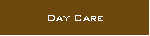 Day Care