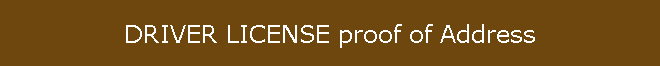 DRIVER LICENSE proof of Address