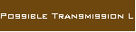 Possible Transmission Line